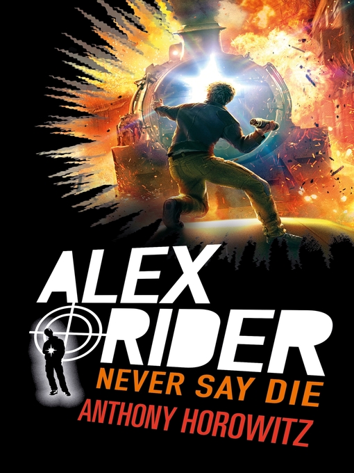 Title details for Alex Rider--Tome 11--Never Say Die by Anthony Horowitz - Wait list